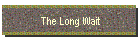 The Long Wait