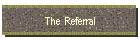 The Referral